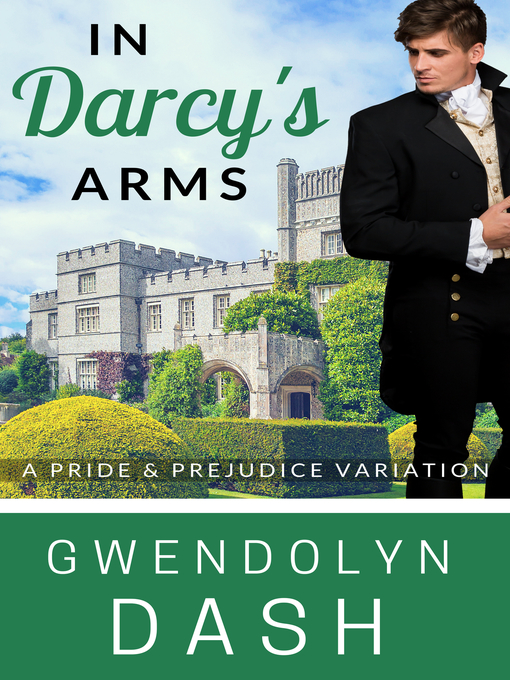 Title details for In Darcy's Arms by Gwendolyn Dash - Available